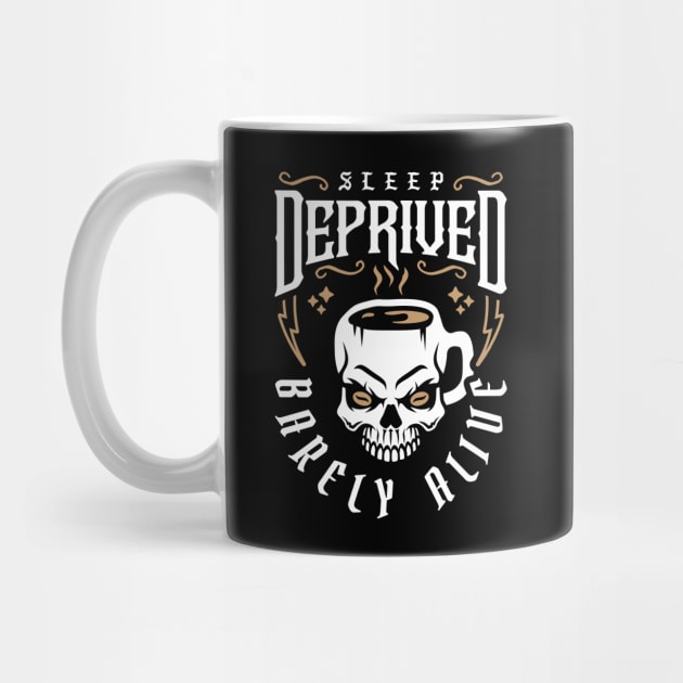 Sleep Deprived Barely Alive (Skull Coffee Mug) by brogressproject